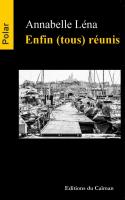 Enfin tous réunis